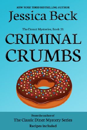 [Donut Shop Mystery 21] • Criminal Crumbs